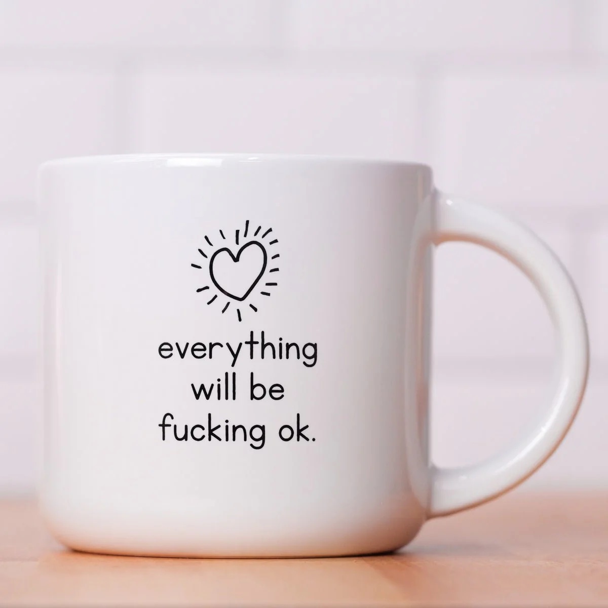 Everything Will Be F*cking Ok Mug