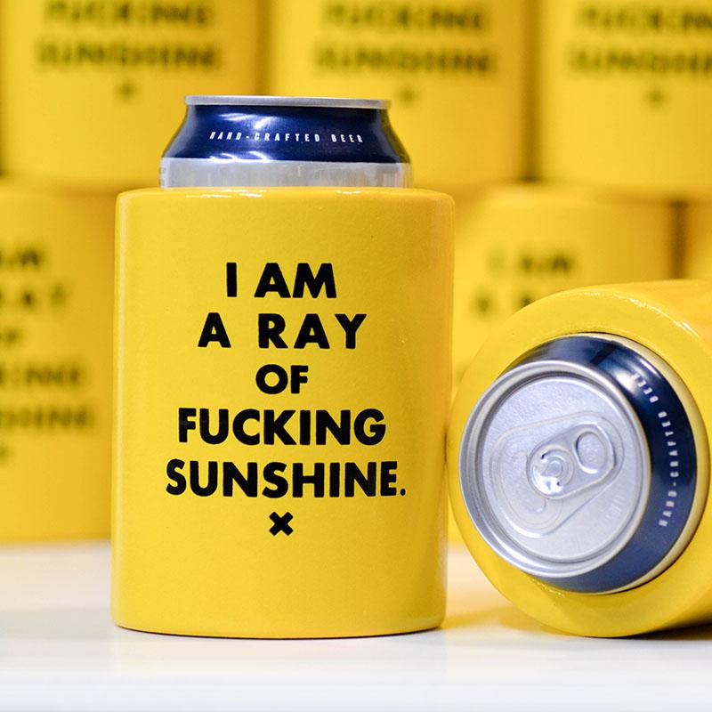 I'm a Ray of Sunshine Koozie
